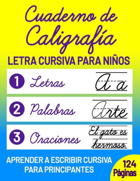 Cuaderno de Caligrafía para Niños: Escribir Letra Cursiva en Español by  Andrea Lopez, Paperback